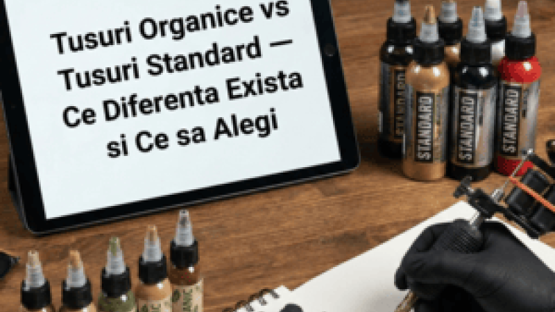 Tusuri Organice vs Tusuri Standard – Ce Diferenta Exista si Ce sa Alegi